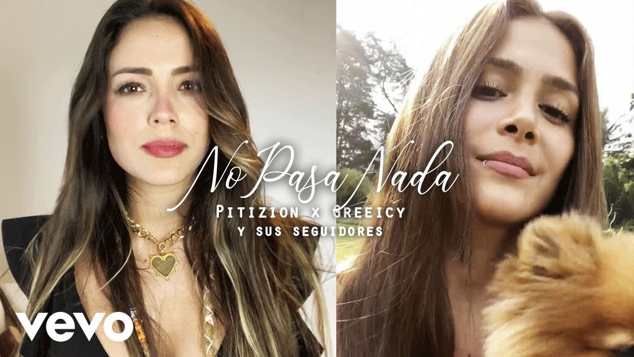 Pitizion, Greeicy - No Pasa Nada