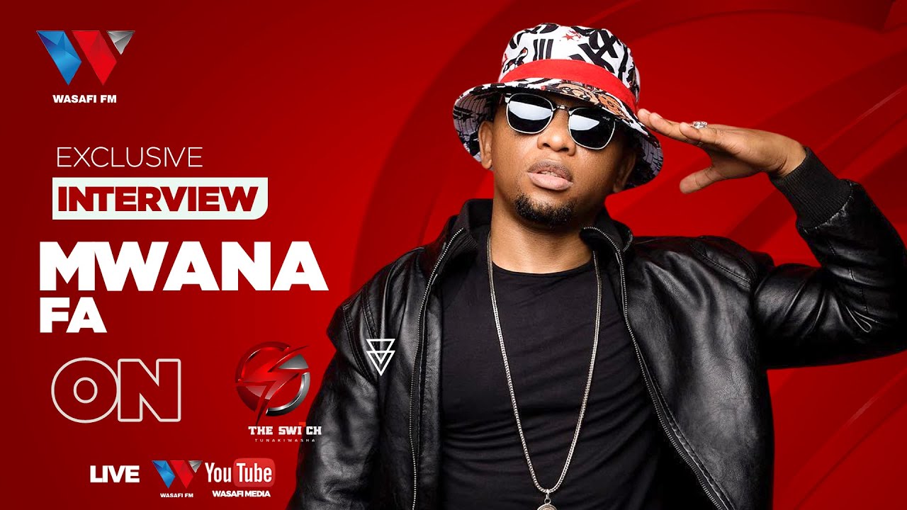 🔴#LIVE: THE SWITCH MWANA FA   NDANI YA  WASAFI FM 19 DEC, 2022