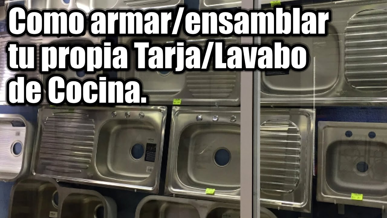Como armar/ensamblar tu propia Tarja/Lavabo de Cocina.