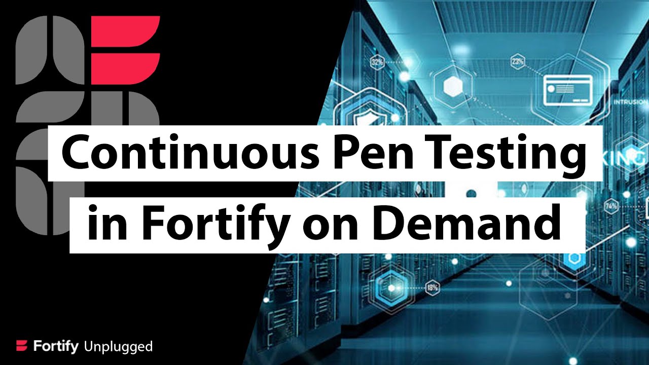 Continuous Pen Testing in Fortify on Demand