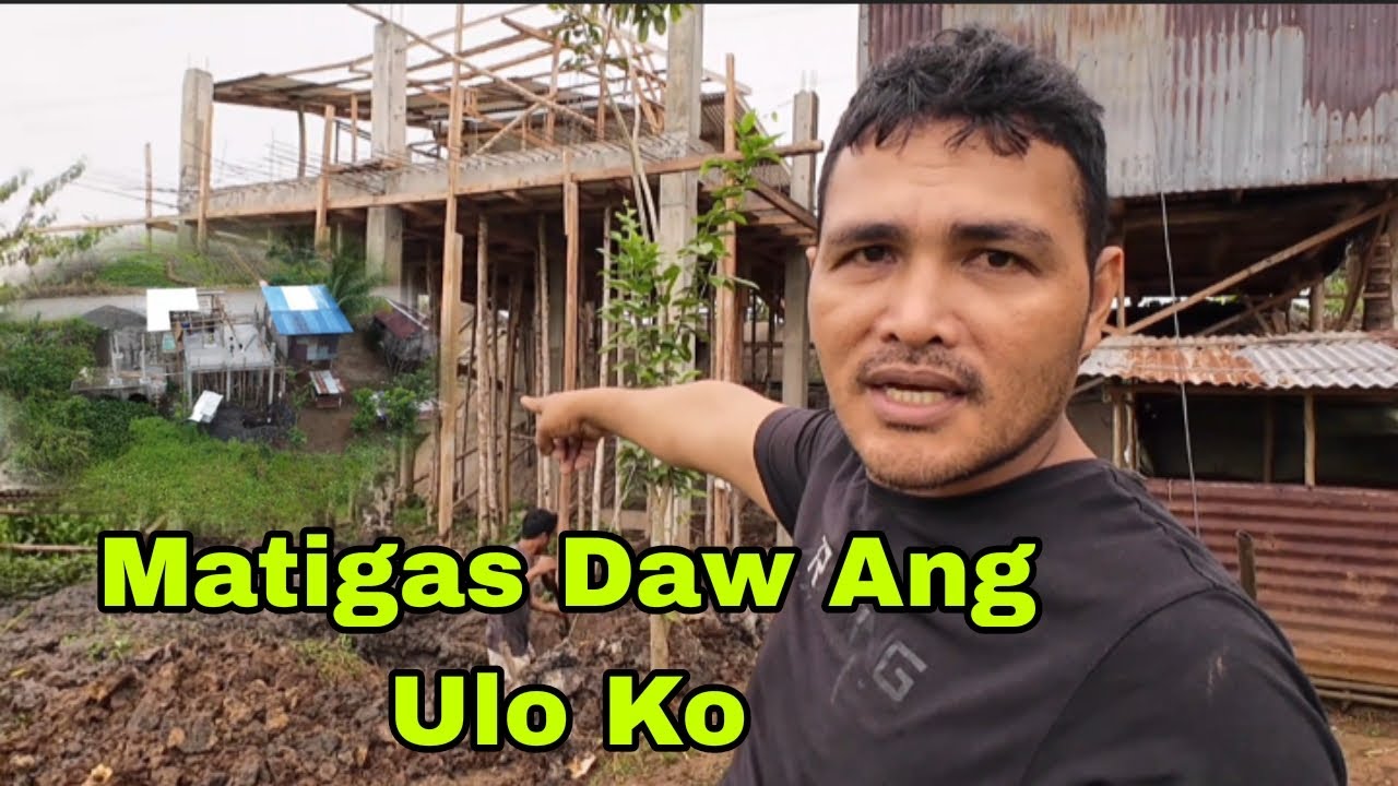 MATIGAS DAW ANG ULO KO