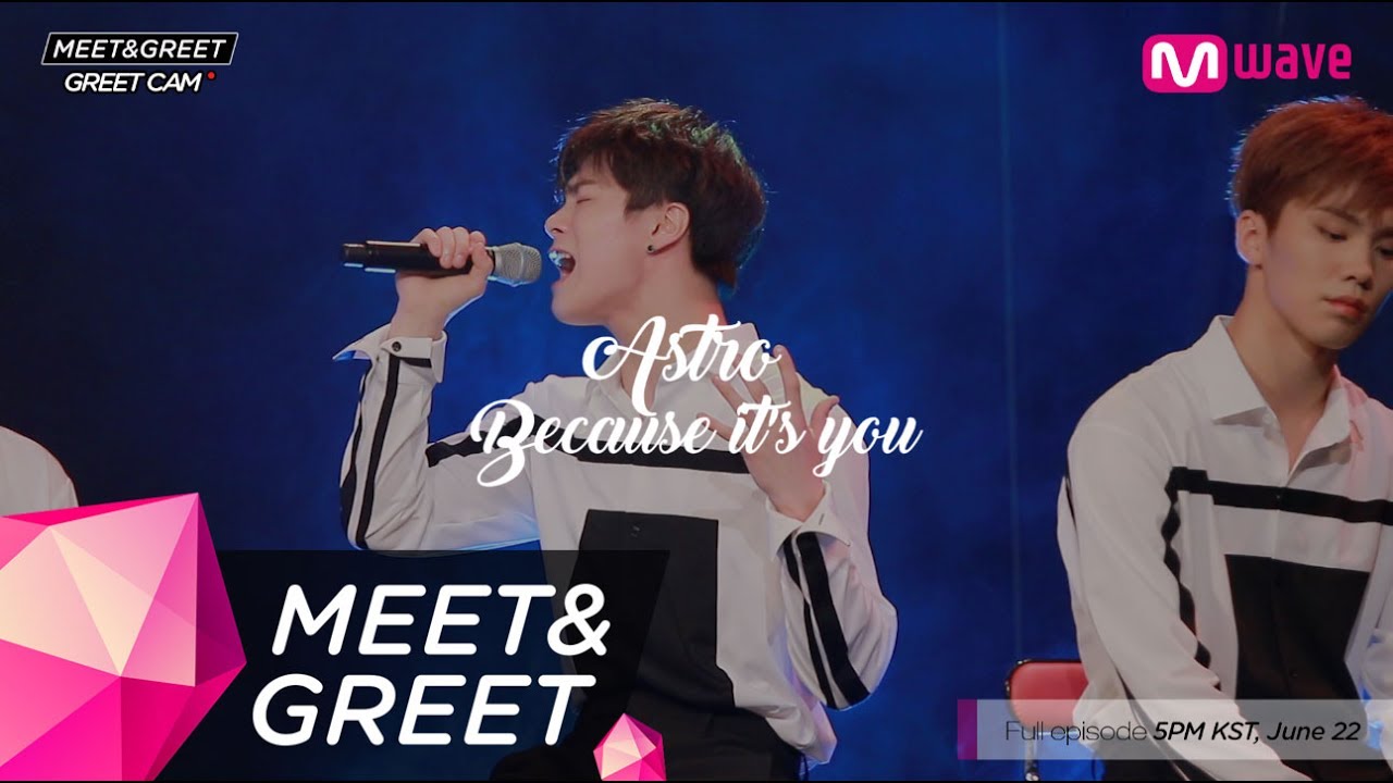 [FANCAM] ASTRO - Because It's You @MEET&GREET