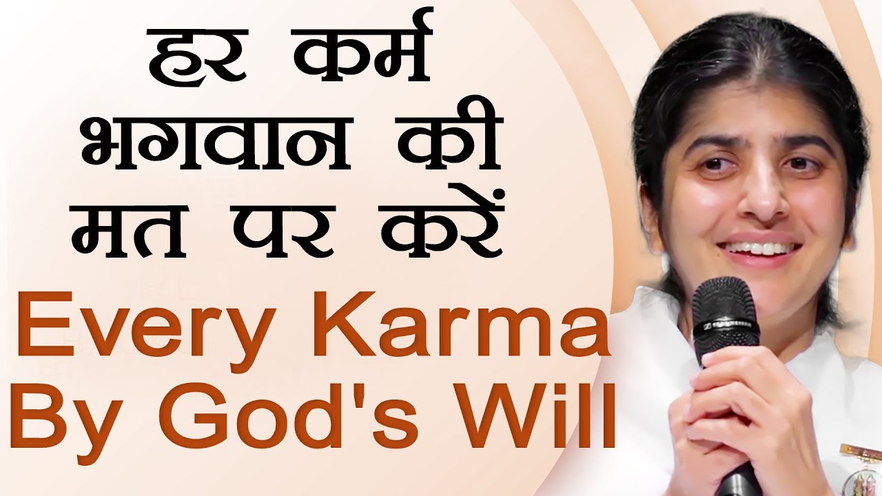Every Karma By God's Will: Ep 55: Subtitles English: BK Shivani