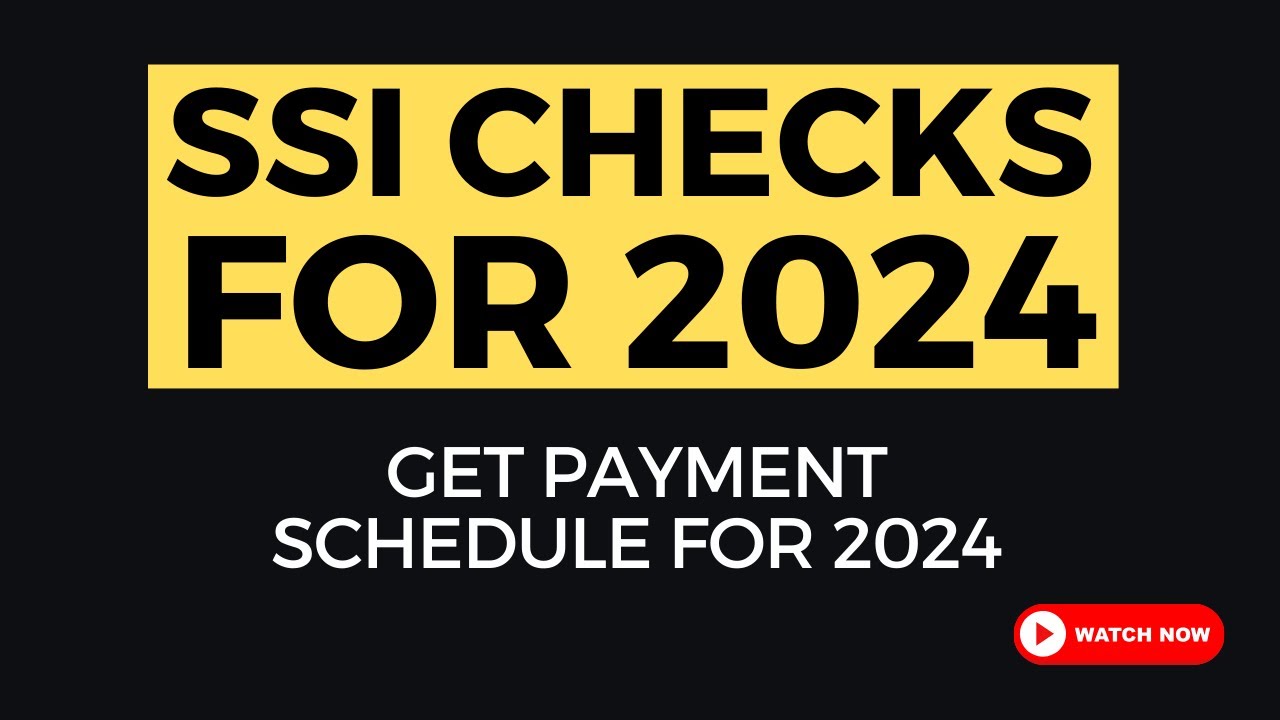 SSI CHECK AMOUNTS for 2024 | How much BENEFITS WILL INCREASE and Direct Deposit Dates