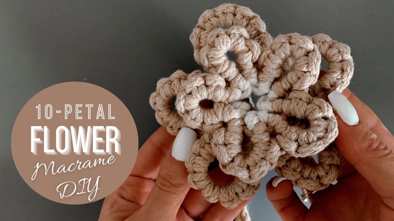 Macramé 10 petal flower, How to make a macrame flower