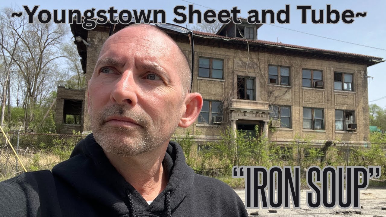 Iron Soup! ~Youngstown Sheet & Tube~ Campbell, Ohio