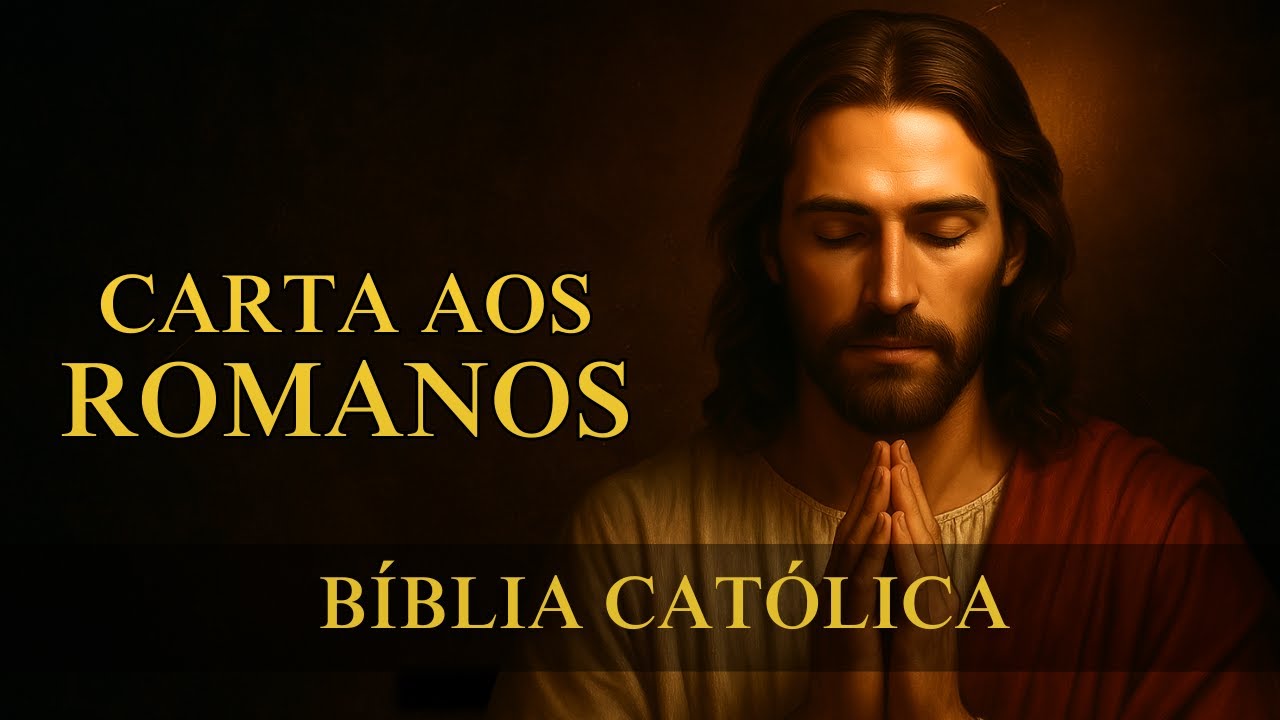 Romanos - O Poder da Salvação em Cristo (Bíblia Católica Narrada)