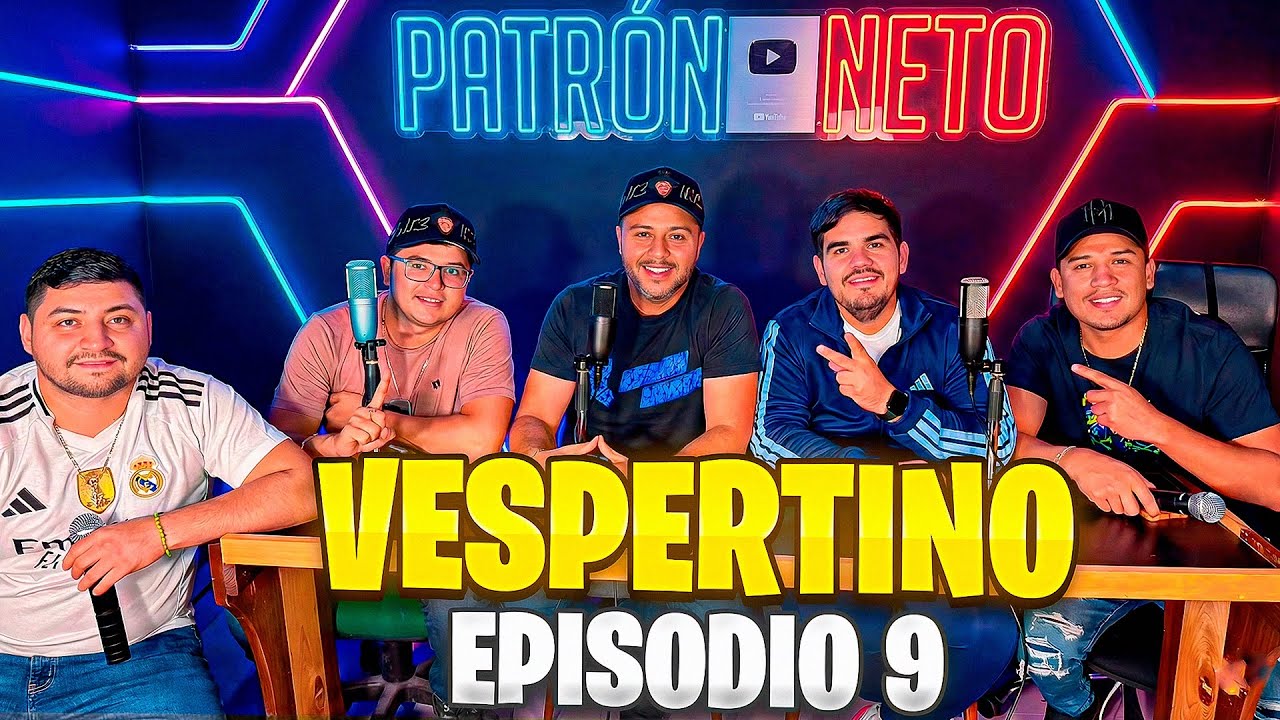 EN VIVO EP 9  PATRON NETO - TURNO VESPERTINO