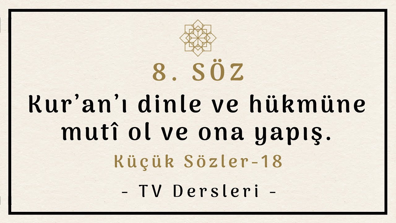 18- KÜÇÜK SÖZLER / 8. Söz, 3. Ders (TV)