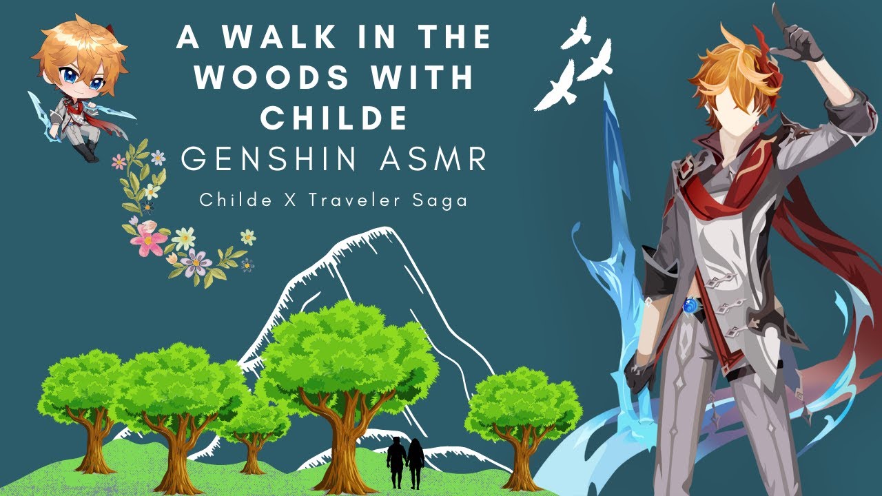 A Walk In The Woods With Childe (Genshin ASMR) (Childe X Traveler Saga)