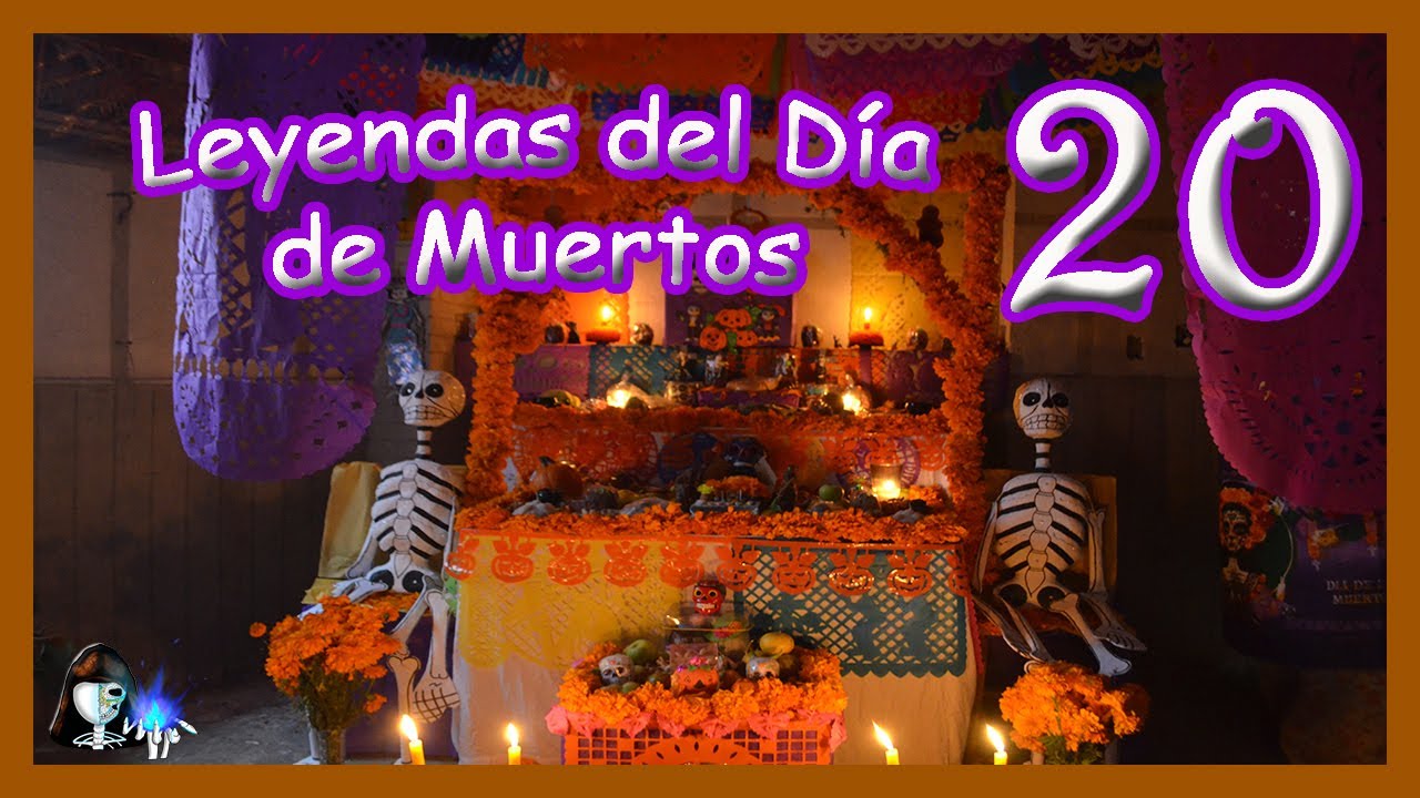LEYENDAS del Día de Muertos 20|| Día de Muertos || [Peregrino del Terror]