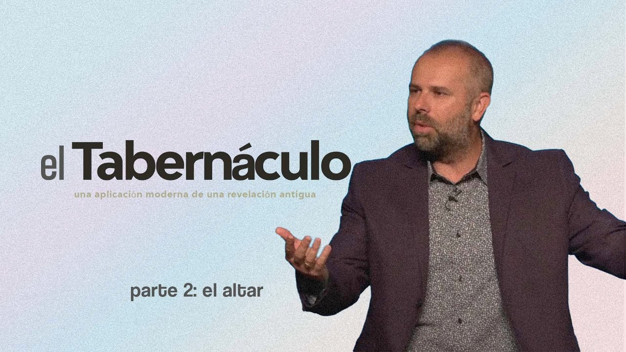 El Tabernáculo (Parte 2: El Altar) | Tim Holland | Mundo de Fe | 9 de Mayo, 2021