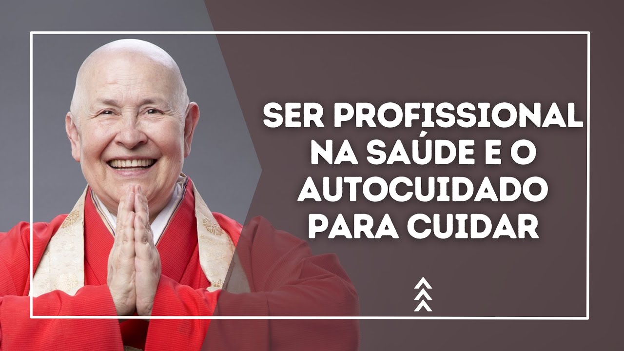 Ser profissional na saúde e o autocuidado para cuidar