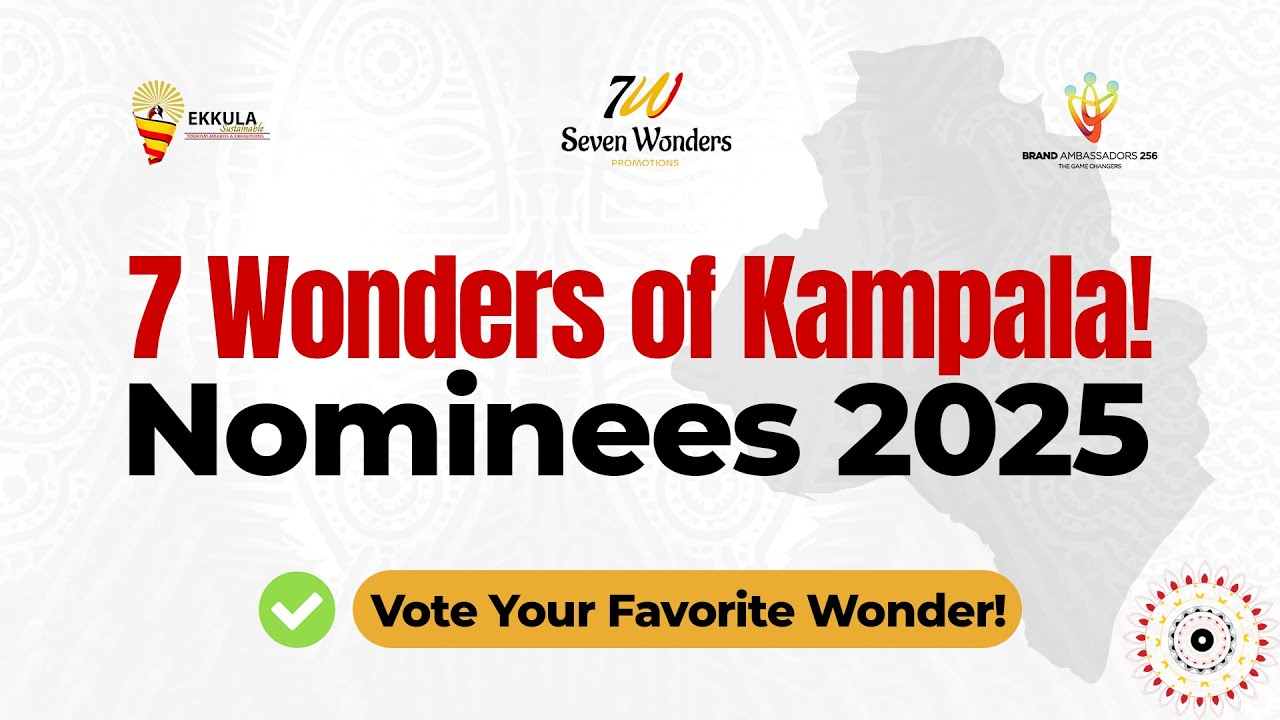 Seven Wonders Of Kampala Nominees.