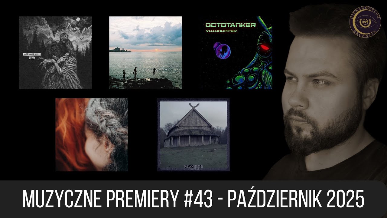MUZYCZNE PREMIERY: PAŹDZIERNIK 2025 - OWLS WOODS GRAVES, ROPIEŃ, OCTOTANKER, GORYCZ, DANHEIM