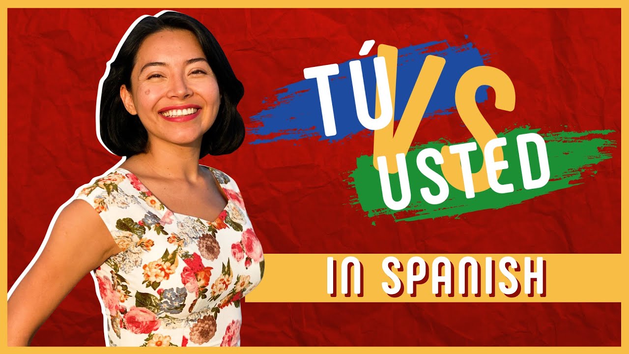 TÚ vs. USTED (vs. VOS): How to Choose And Never Offend People in Spanish 🙃 [SPANISH LESSON 15]
