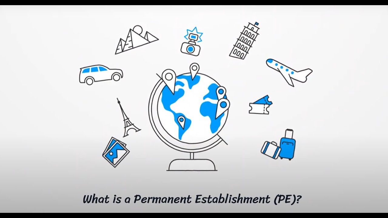 Permanent Establishment Explained: Key Tax Implications for Businesses Worldwide