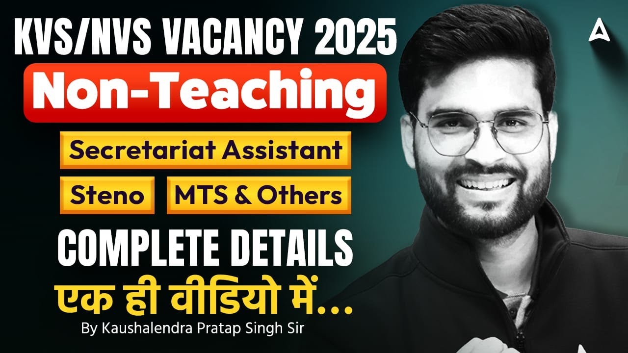 KVS/NVS Vacancy 2025 Non-Teaching | Secretariat Assistant, Steno, MTS & Others | Complete Details