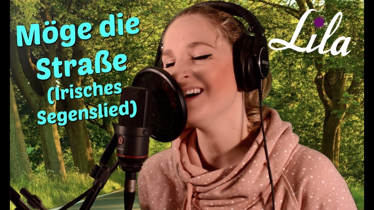 Möge die Straße - Gemeindelied für Hochzeit / Taufe - Sängerin Lila