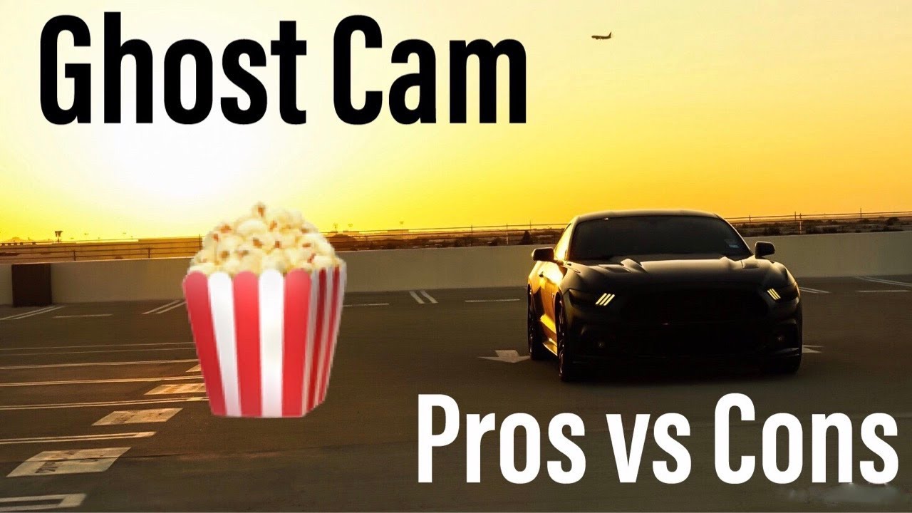 Pros and Cons of a Ghost Cam Tune!