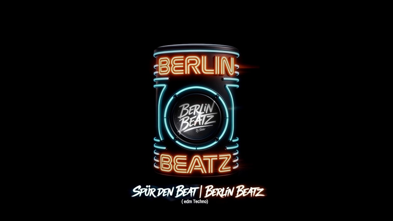 Spür den Beat | Berlin Beatz (EDM / Techno)