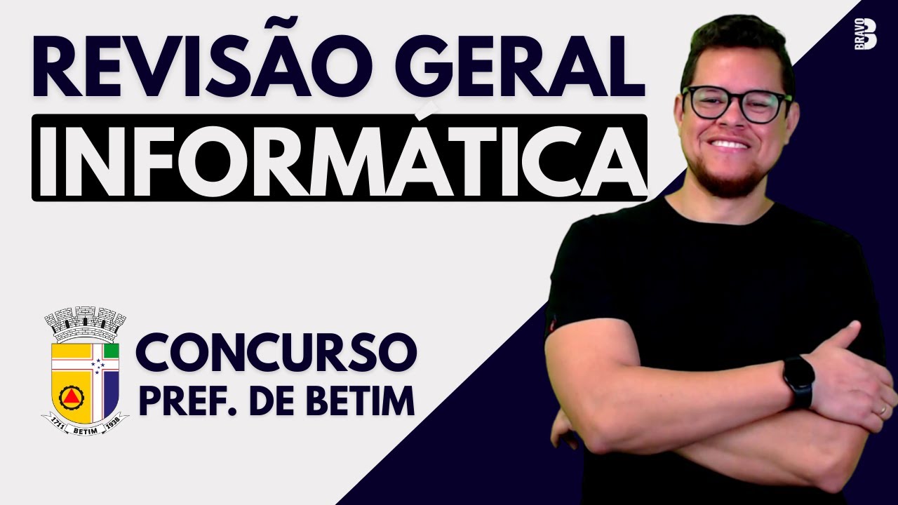 INFORMÁTICA| REVISÃO GERAL | CONCURSO PREFEITURA DE BETIM
