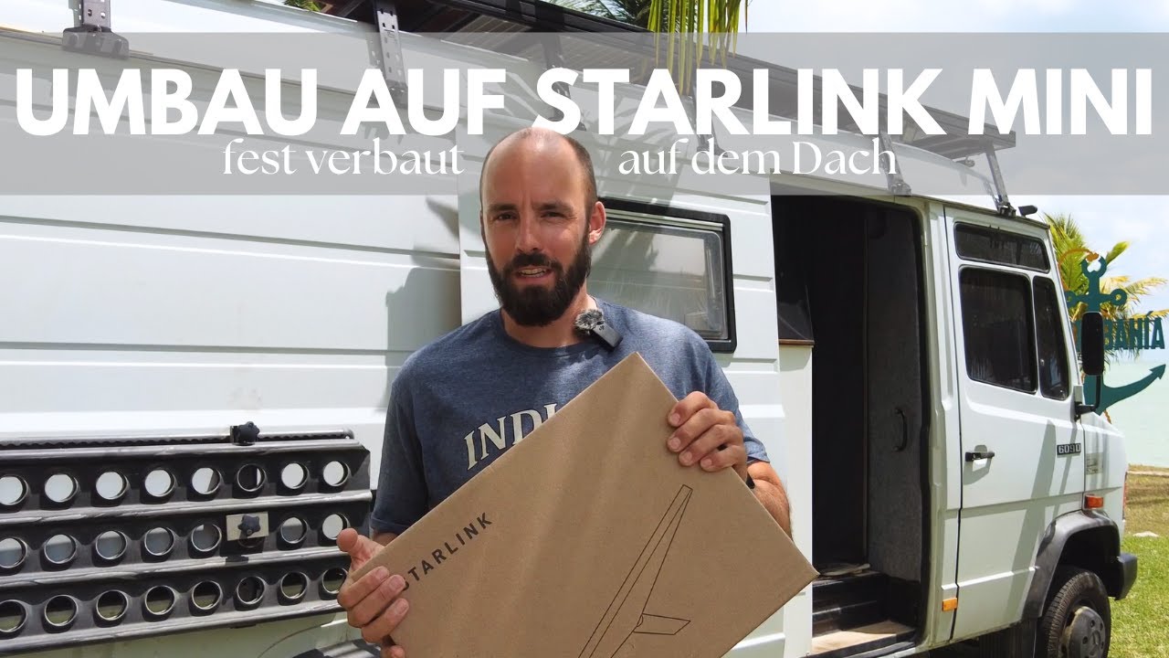 Umbau auf Starlink Mini | Fest verbaut auf dem Dach des Campervans | Rohrbefestigung