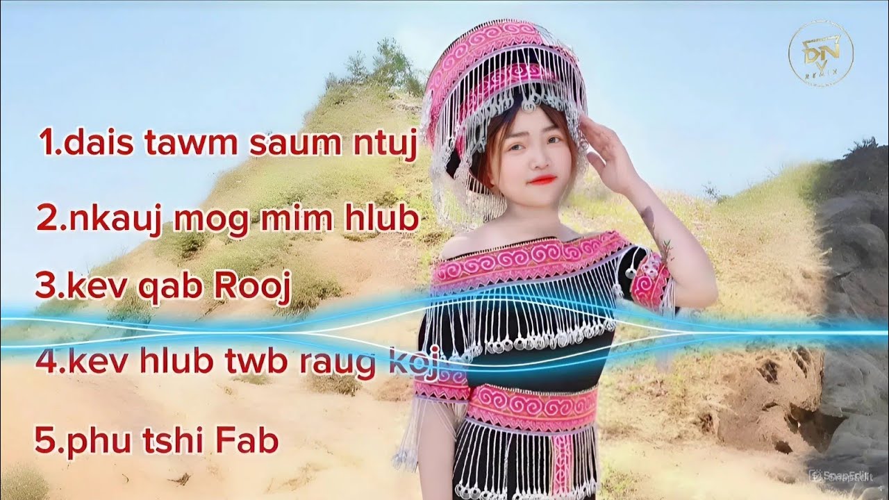 Top nkauj hmoob Remix 2025 _dais ntawv saum ntuj ll nkauj Htrol 