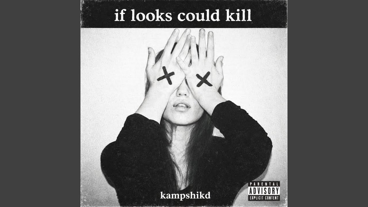 if looks could kill