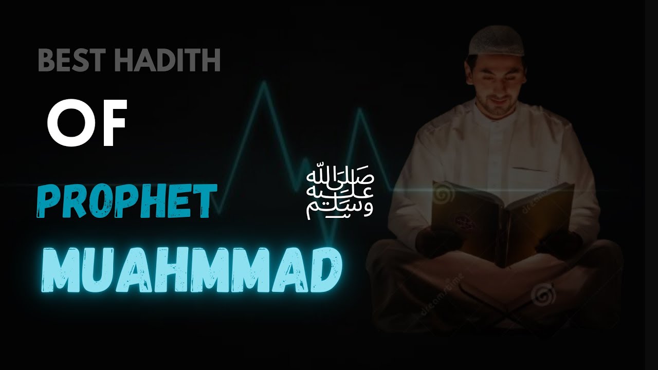 best hadith of prophet Muhammad || hadith of the day || holy prophet said