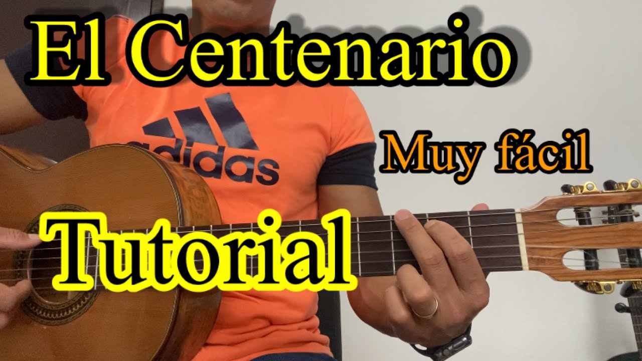 El centenario tutorial _ Muy Facil 🎸🎶