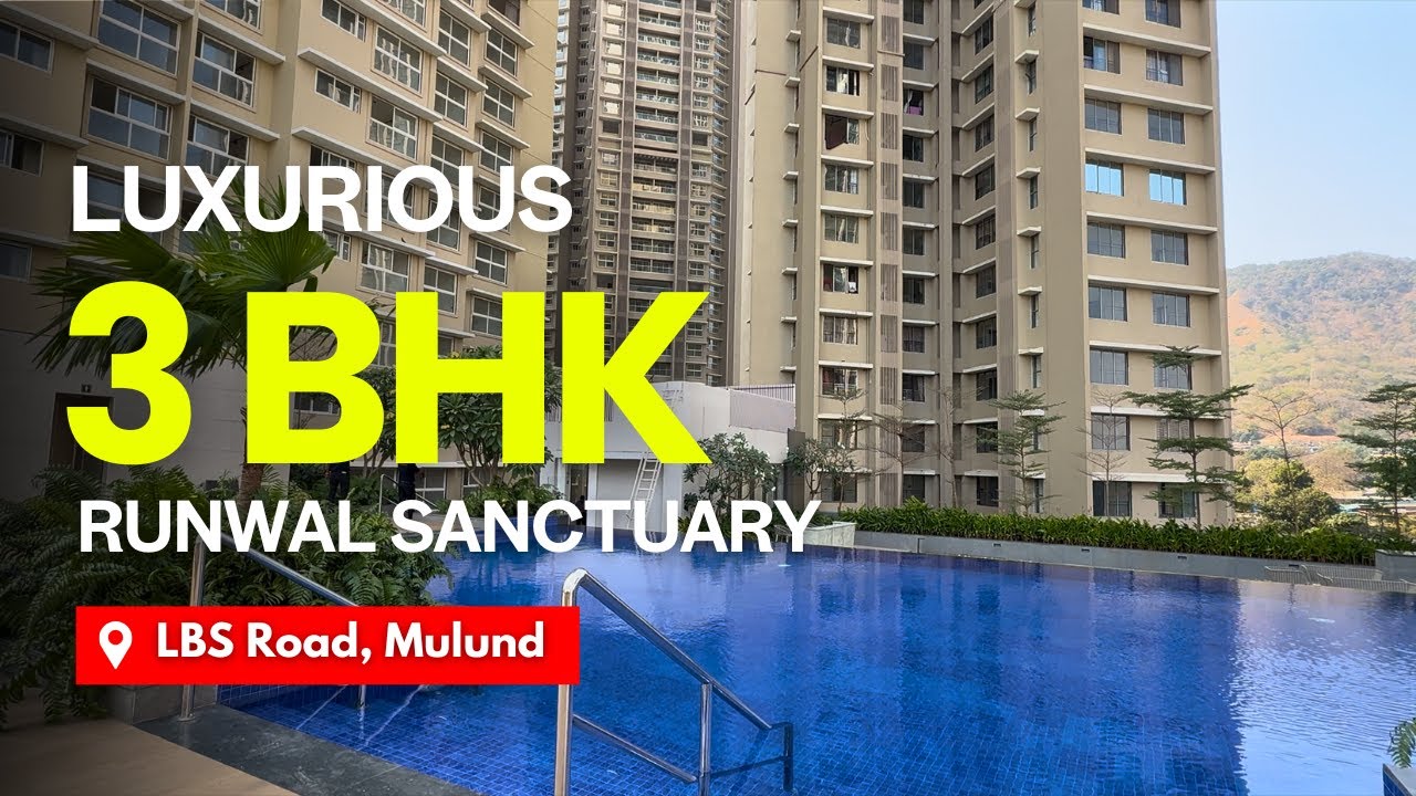 Luxurious Hill View 3 BHK Flat For Sale In Runwal Sanctuary, LBS Road, Mulund | Ready To Move In