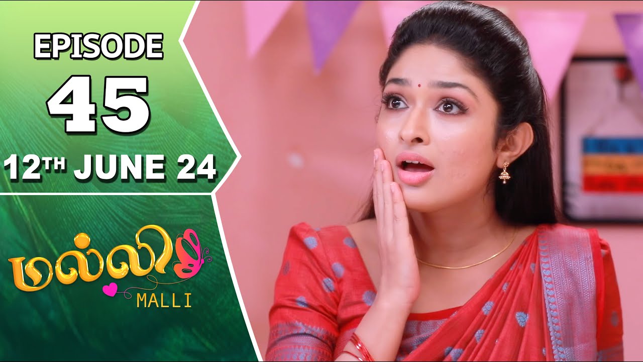 Malli Serial | Episode 45 | 12th June 2024 | Nikitha | Vijay | Saregama TV Shows Tamil