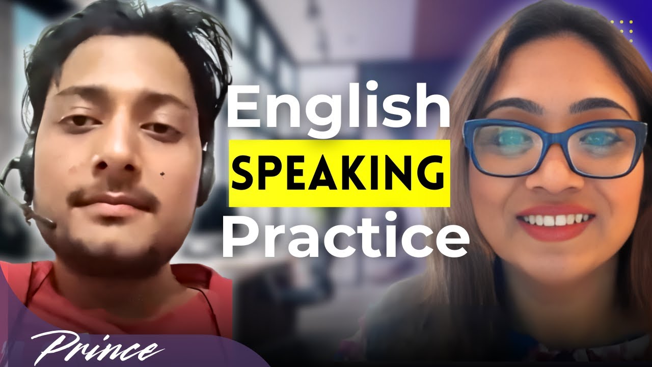 English conversation Practice with Prince| #englishspeakingpractice  #dailyconversation