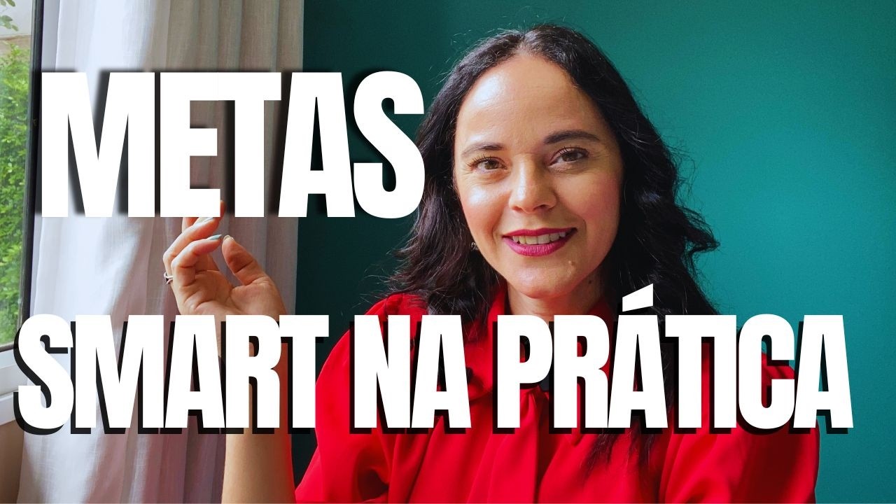 Como Fazer Metas na Prática | Método SMART e Planejamento Consciente para 2026