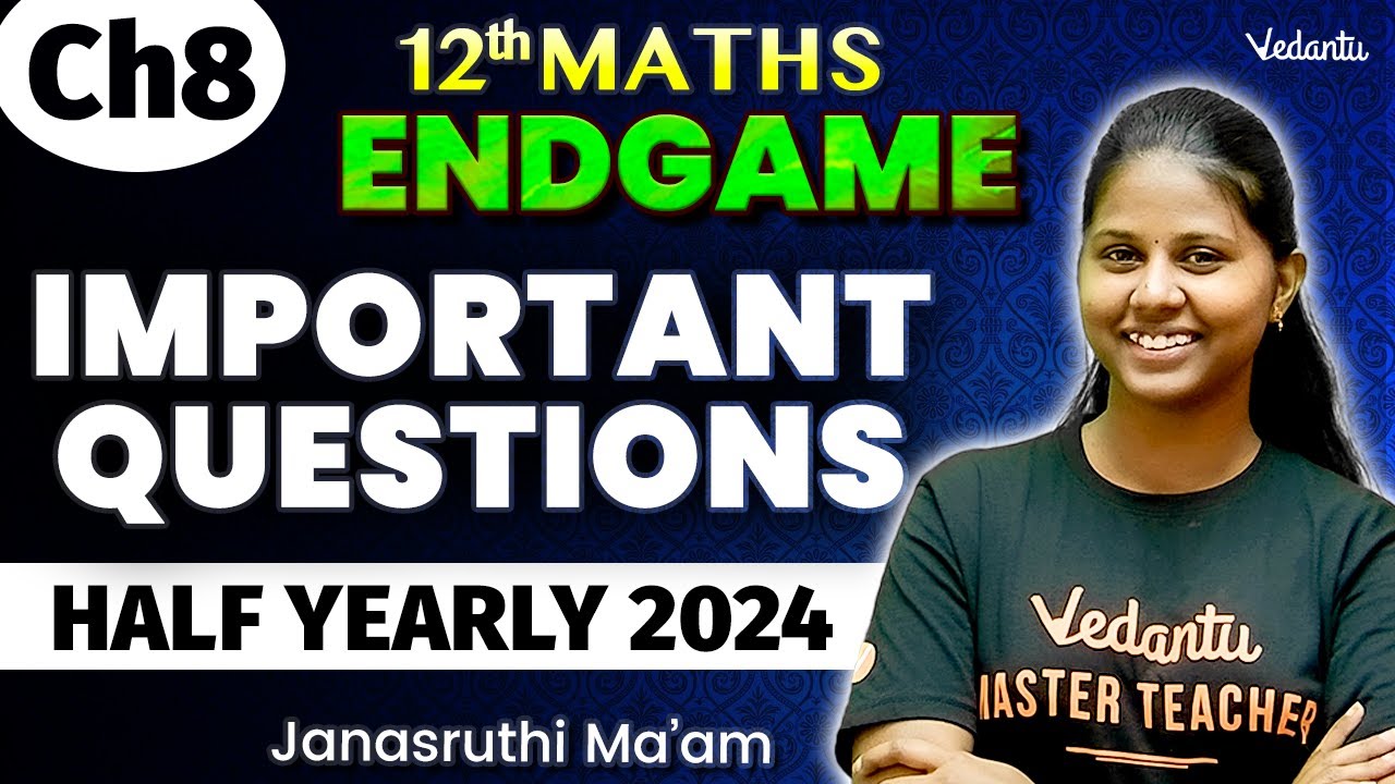 12th Maths | CH 8 Important Questions | Half Yearly 2024 | Janasruthi Ma'am