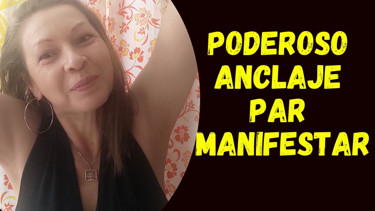 EL PODER del ANCLAJE EMOCIONAL (poderoso para manifestar)