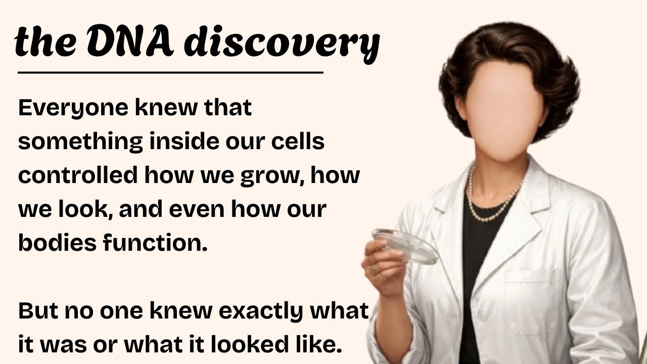 the discovery of DNA || English Listening Practice 🔥|| intermediate level ✅
