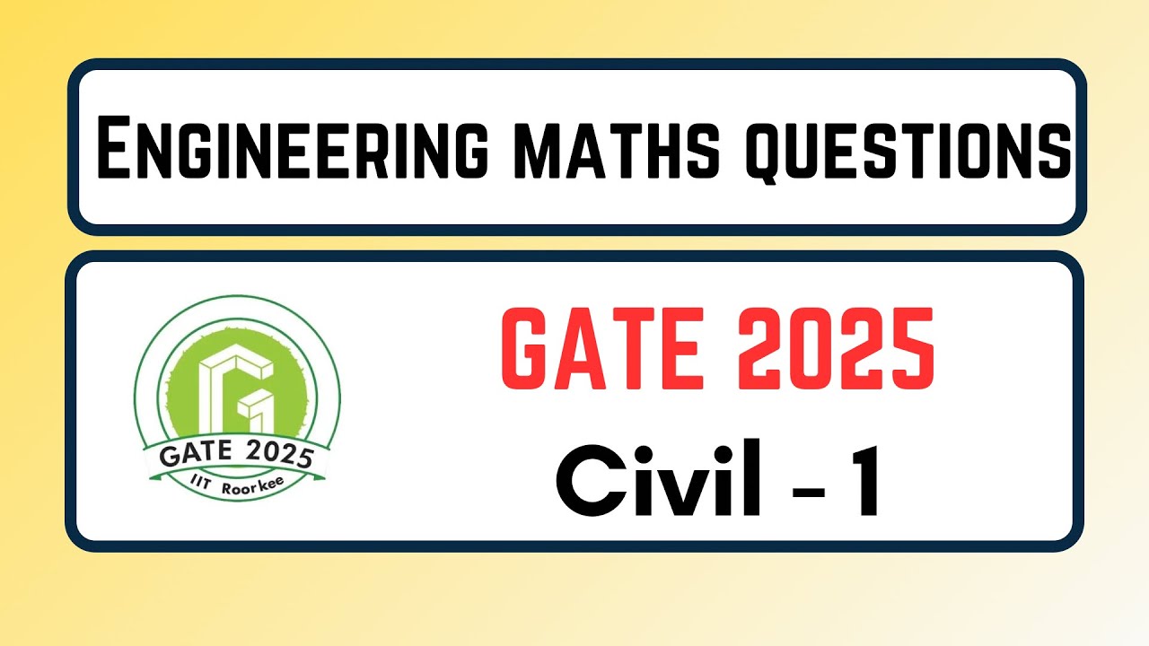 Engineering Maths PYQs Solutions | GATE 2025 | Civil -1 l | Rajat AIR 5 GATE 2023