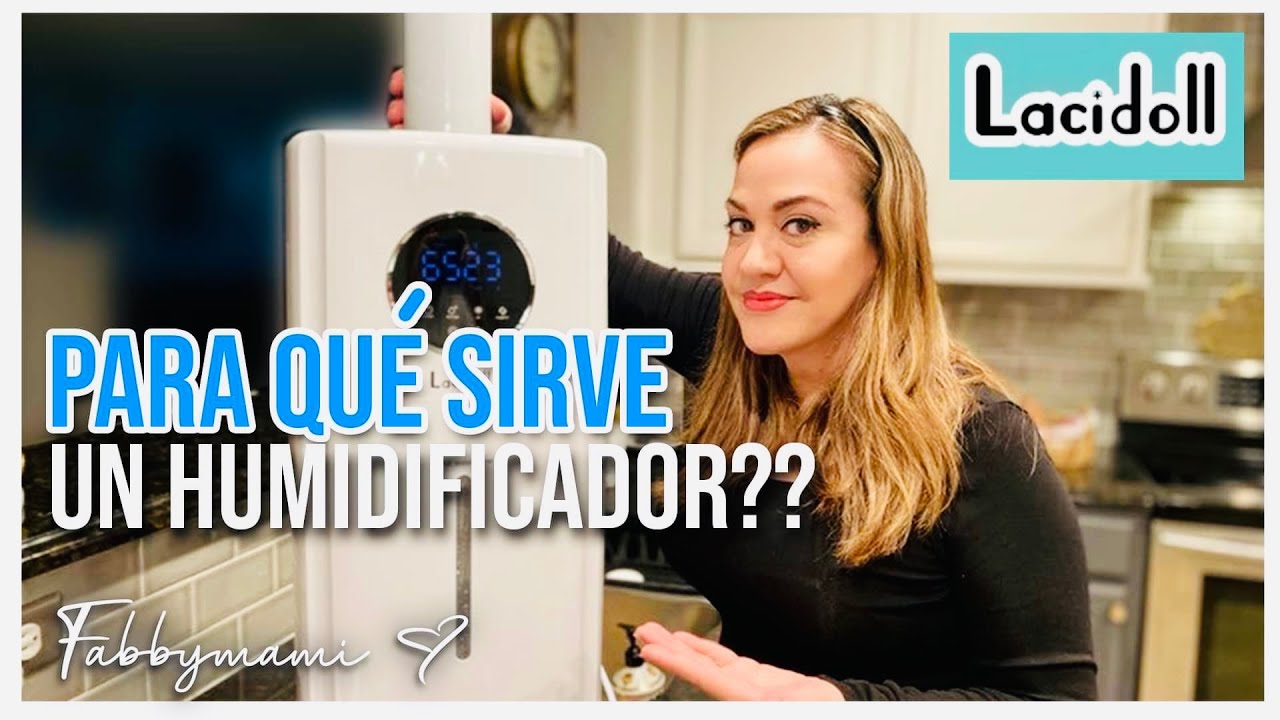 PARA QUE SIRVE UN HUMIDIFICADOR EN CASA? | LACIDOLL High Capacity HUMIDIFER #salud #humidifier