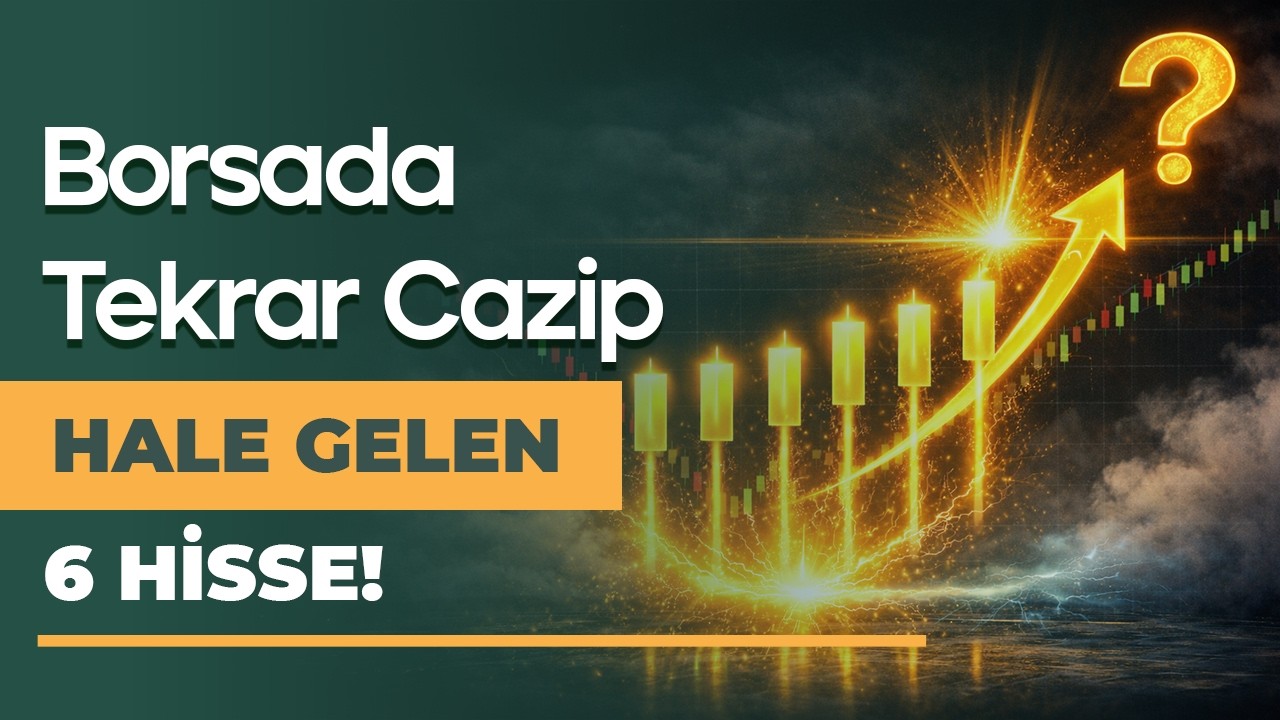 Borsada Rekor Potansiyel Veren 6 Hisse!