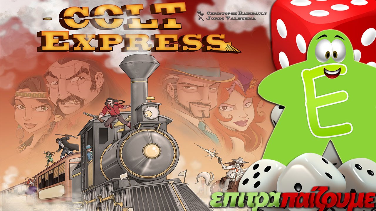 Colt Express - How to Play Video by Epitrapaizoume.gr
