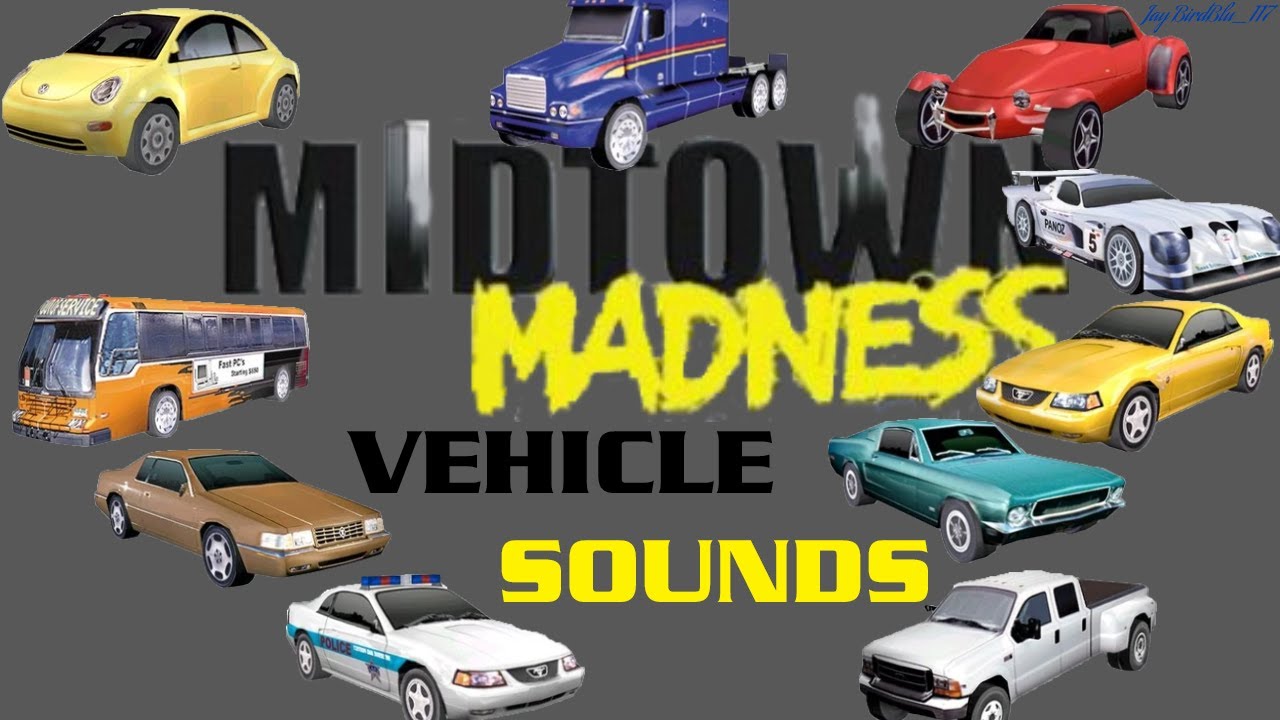 Midtown Madness | Vehicle Sounds
