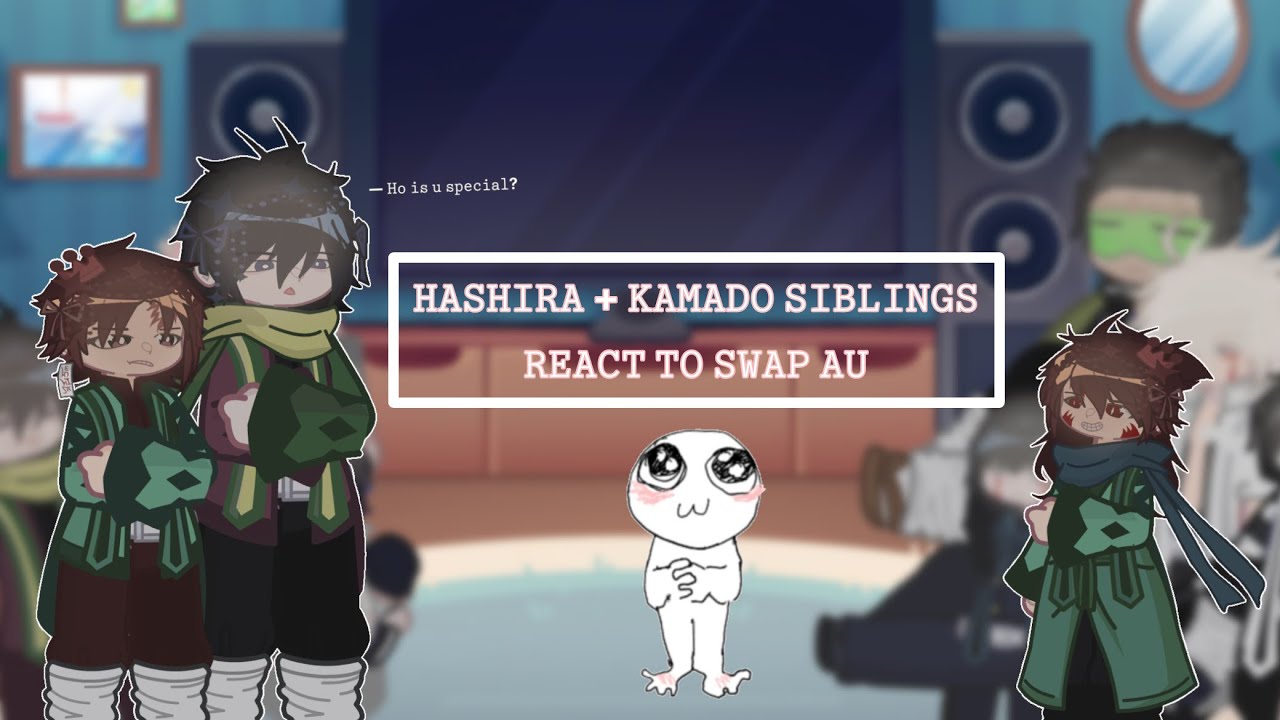 ┆𝙷𝙰𝚂𝙷𝙸𝚁𝙰 + 𝙺𝙰𝙼𝙰𝙳𝙾 𝚂𝙸𝙱𝙻𝙸𝙽𝙶𝚂 𝚛𝚎𝚊𝚌𝚝 𝚝𝚘 𝚂𝚆𝙰𝙿 𝙰𝚄!! ┆𝙿𝚄𝚃 𝙸𝙽 𝟸𝚇 𝚂𝙿𝙴𝙴𝙳