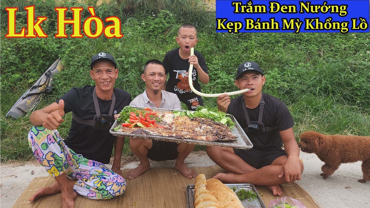 Tiếp Đãi Idoll Lk Hòa Bằng Món Cá Trắm Đen Kẹp Bánh Mỳ Khổng Lồ  Cực NGon