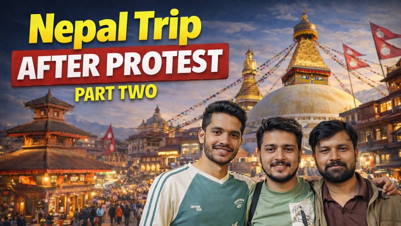 Nepal Trip After Protest || India To Nepal || My First Vlog || Part Two 