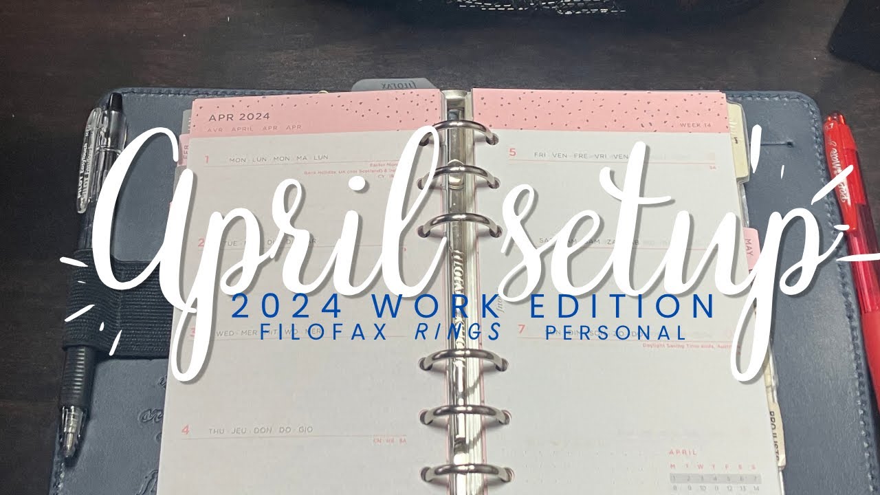 April 2024 Filofax Personal Rings Set Up: Work Planner