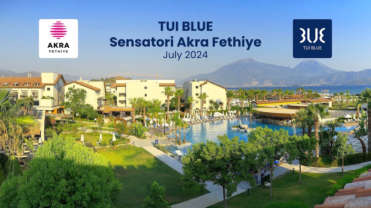 TUI BLUE Sensatori Akra Fethiye 2024 🇹🇷