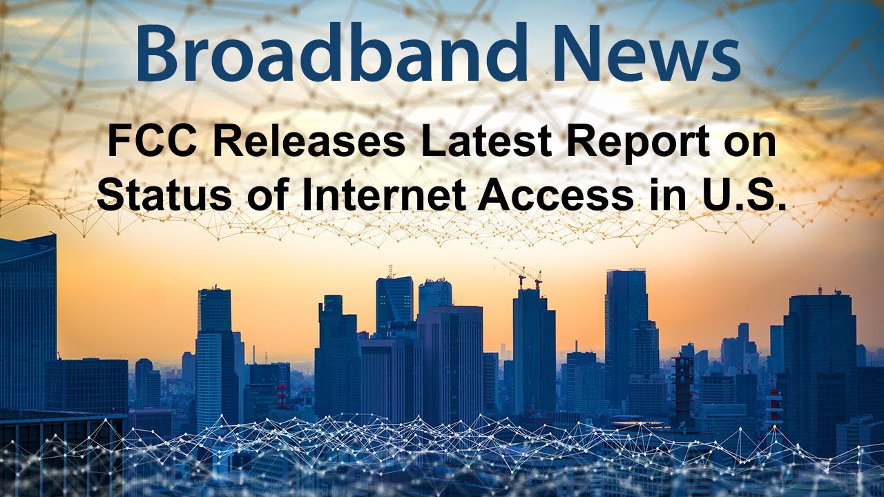 FCC Releases 2025 Report on Internet Access in the U.S.