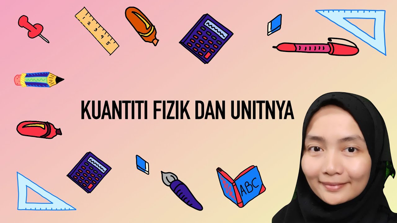Sains Tingkatan 1: Kuantiti Fizik dan Unitnya
